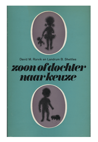 Netherlands foreign edition of How To Choose The Sex Of Your Baby by Landrum B. Shettles, M.D., Ph.D.
and David M. Rorvik
